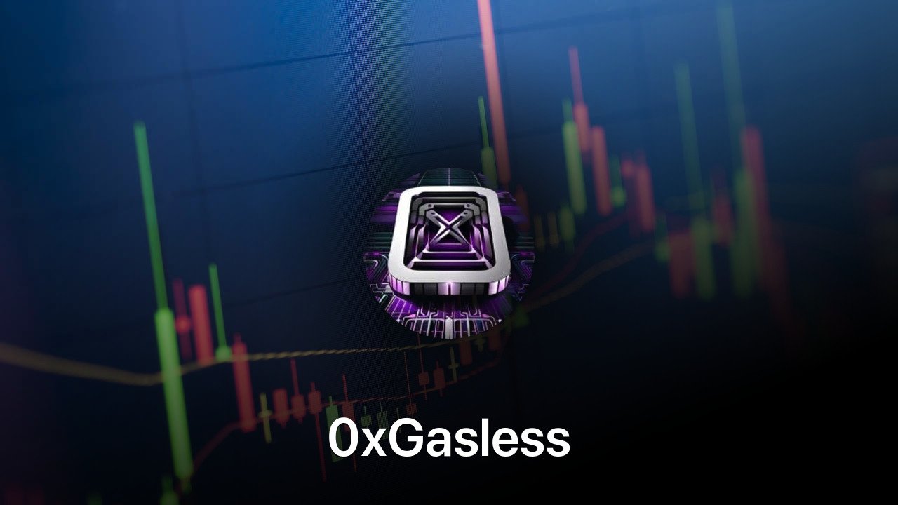 Where to buy 0xGasless coin