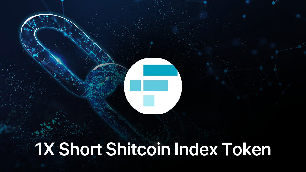 Where to buy 1X Short Shitcoin Index Token coin