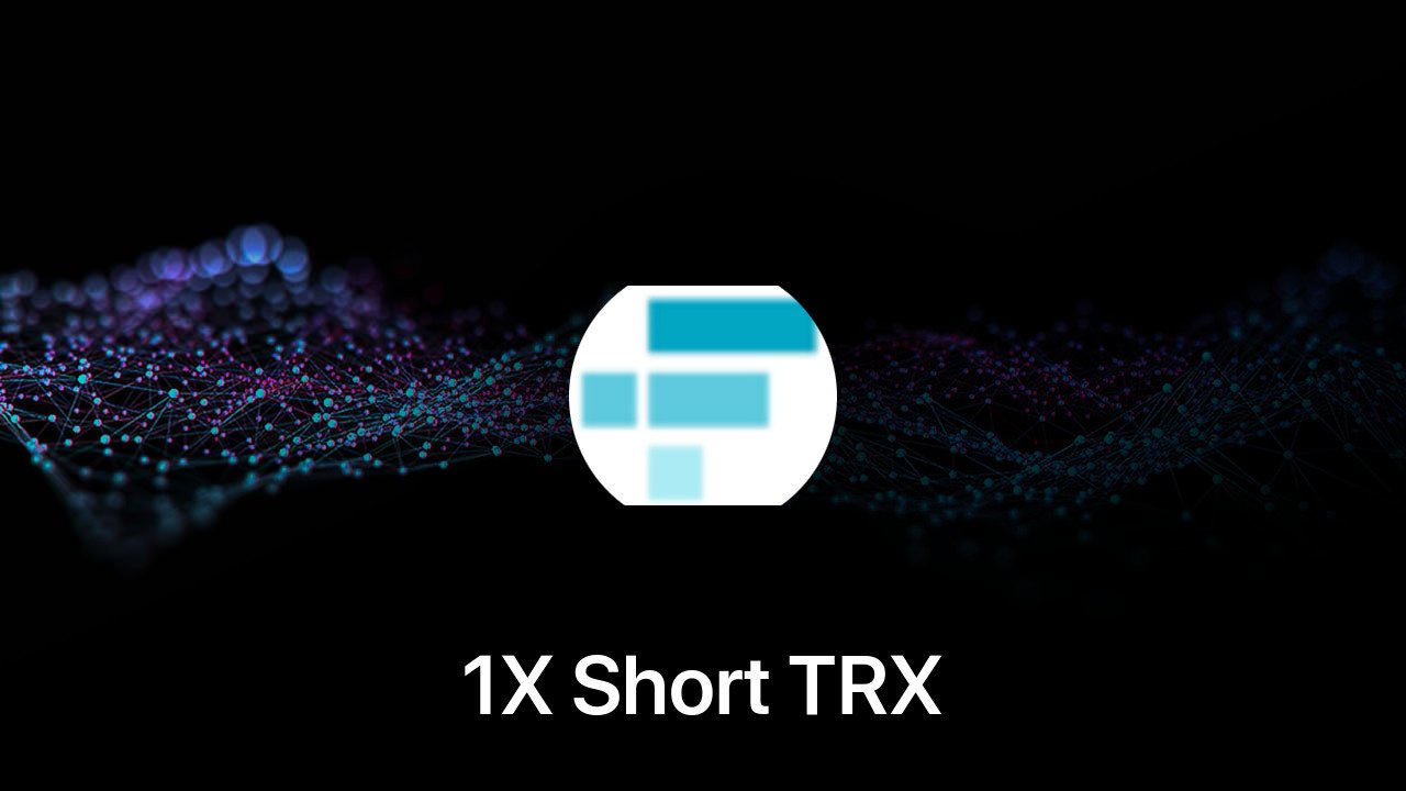 Where to buy 1X Short TRX coin