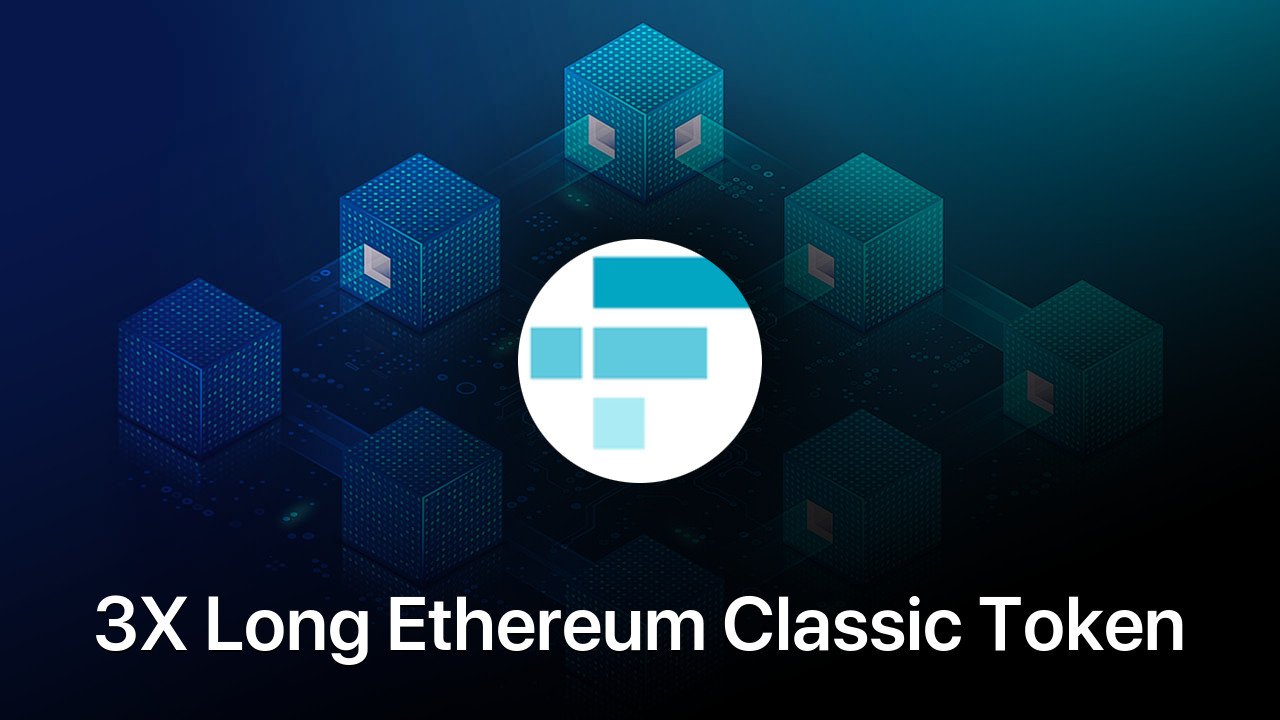 Where to buy 3X Long Ethereum Classic Token coin