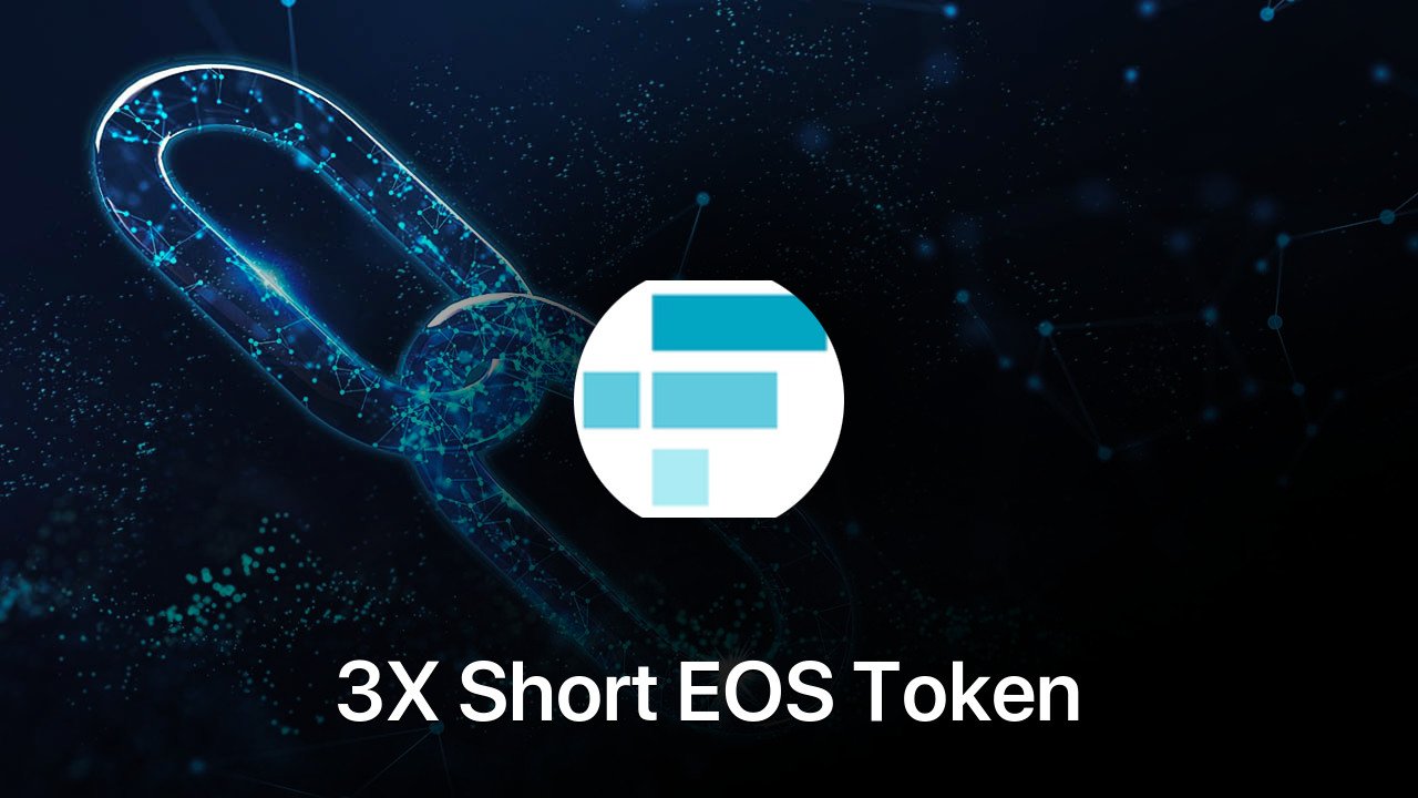 Where to buy 3X Short EOS Token coin