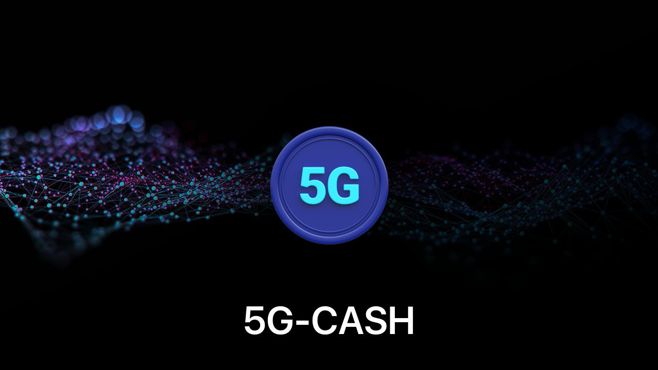 Where to buy 5G-CASH coin