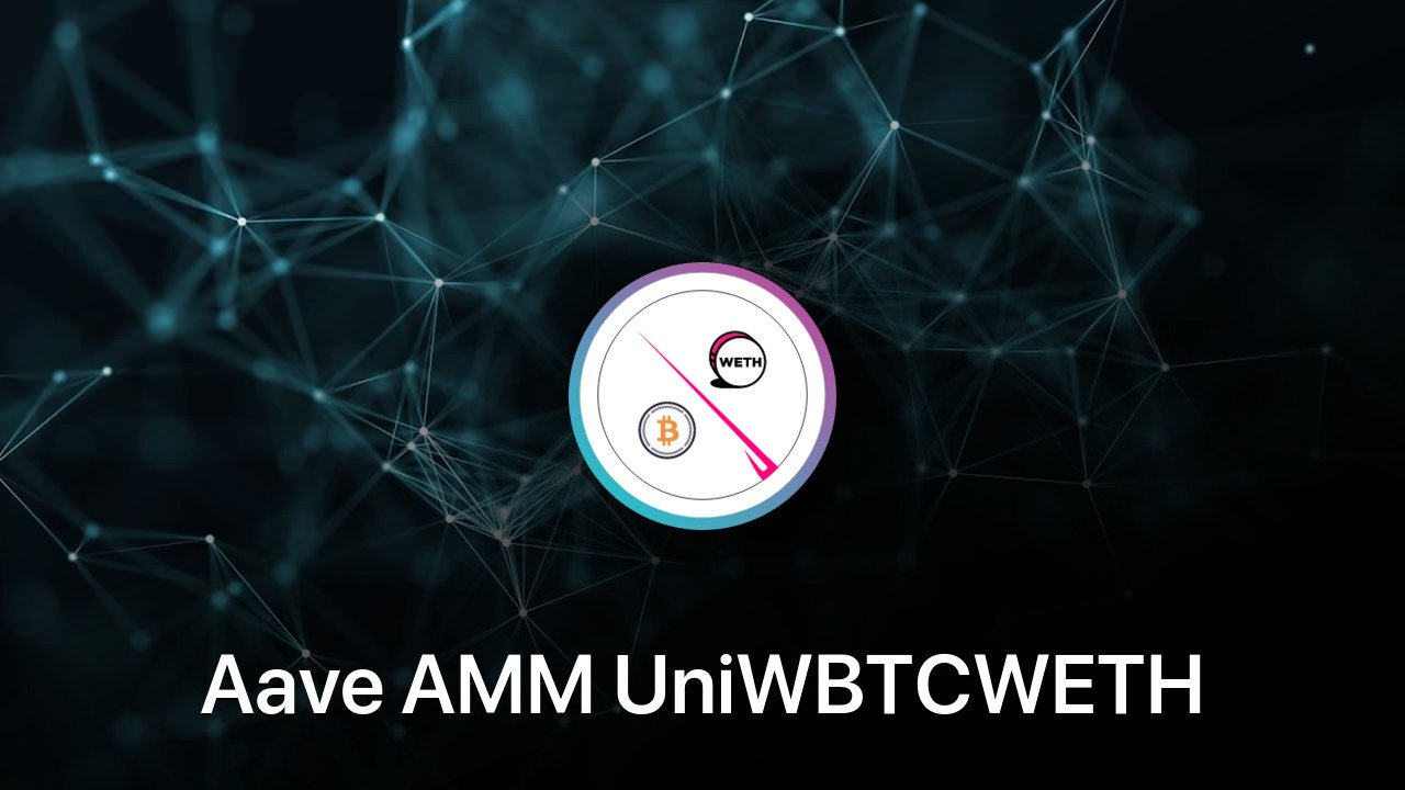 Where to buy Aave AMM UniWBTCWETH coin