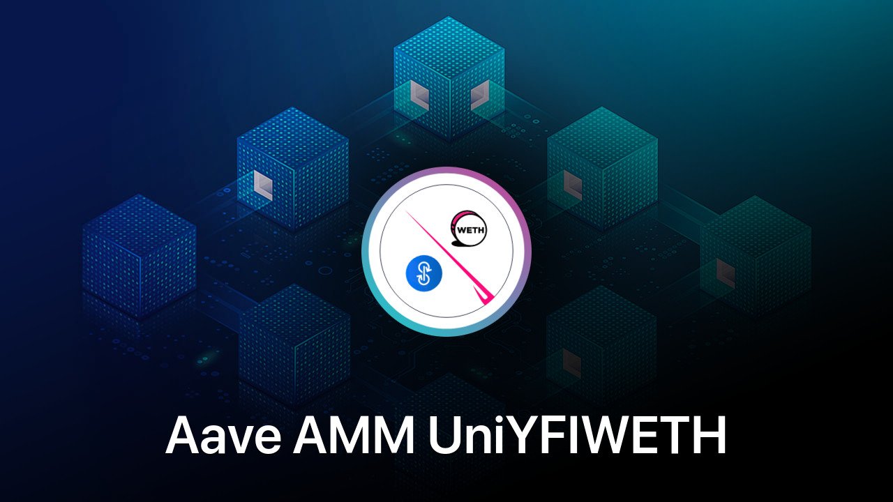 Where to buy Aave AMM UniYFIWETH coin