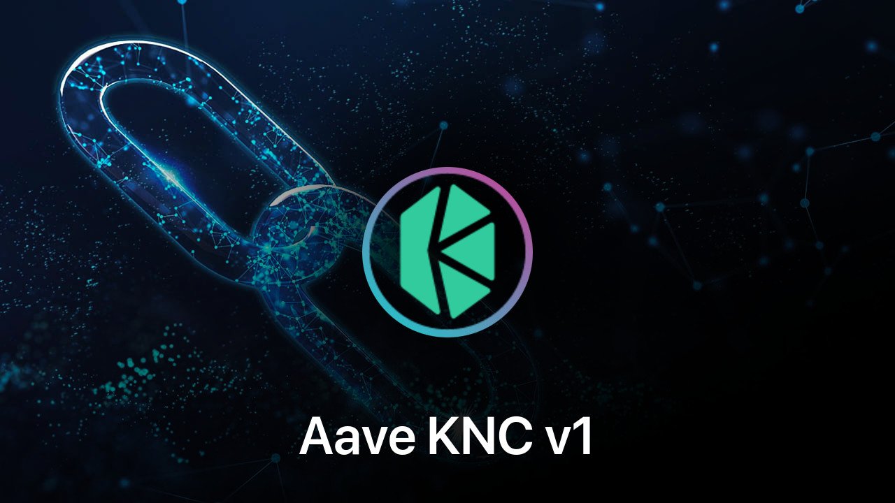 Where to buy Aave KNC v1 coin