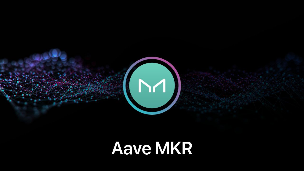 Where to buy Aave MKR coin