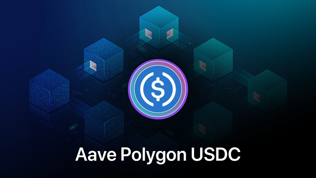Where to buy Aave Polygon USDC coin