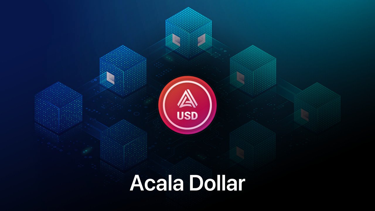 Where to buy Acala Dollar coin