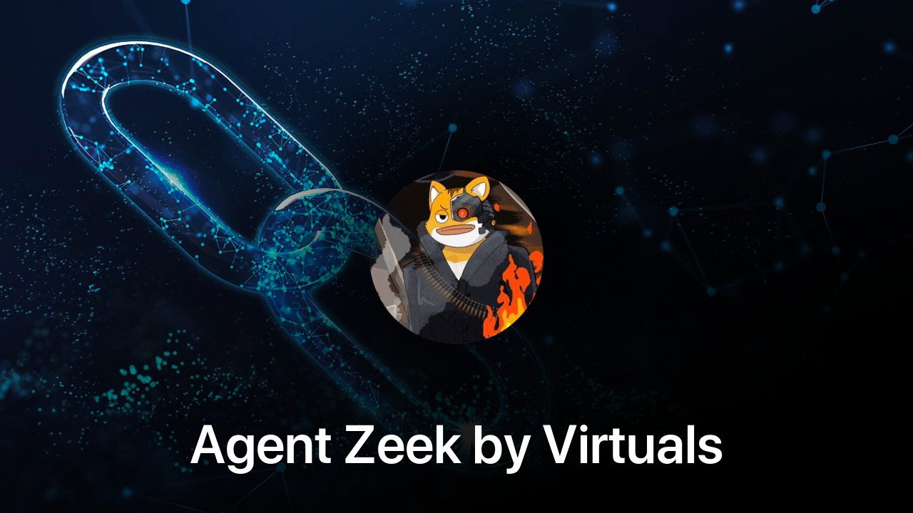 Where to buy Agent Zeek by Virtuals coin