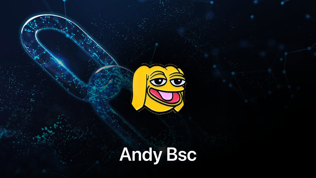 Where to buy Andy Bsc coin