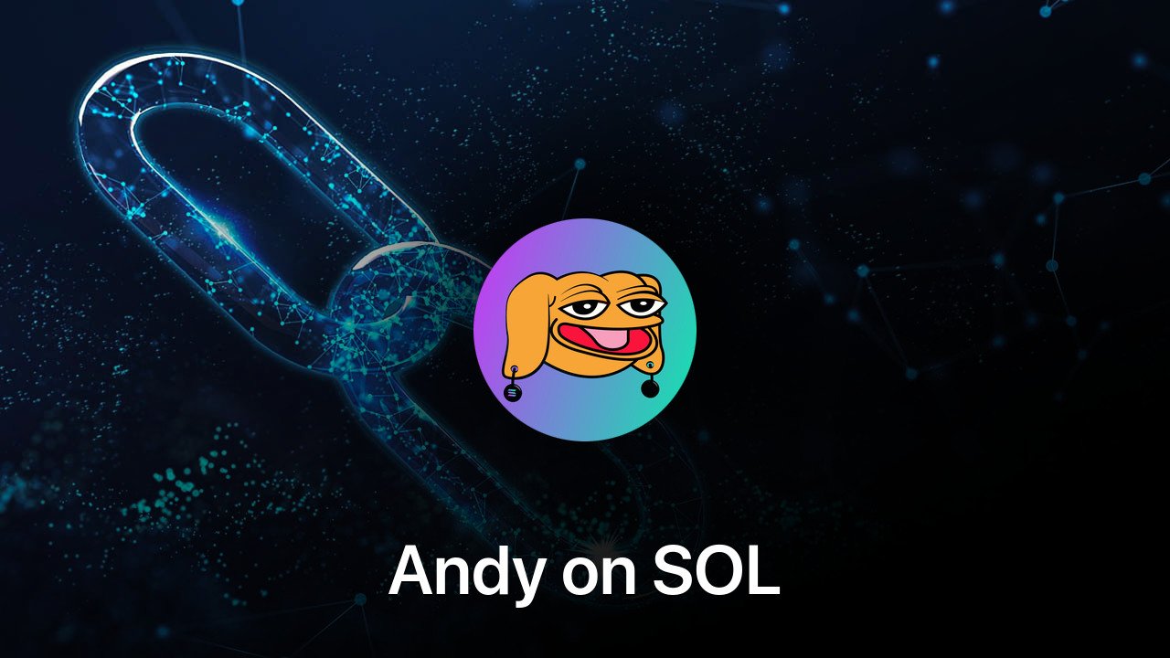 Where to buy Andy on SOL coin