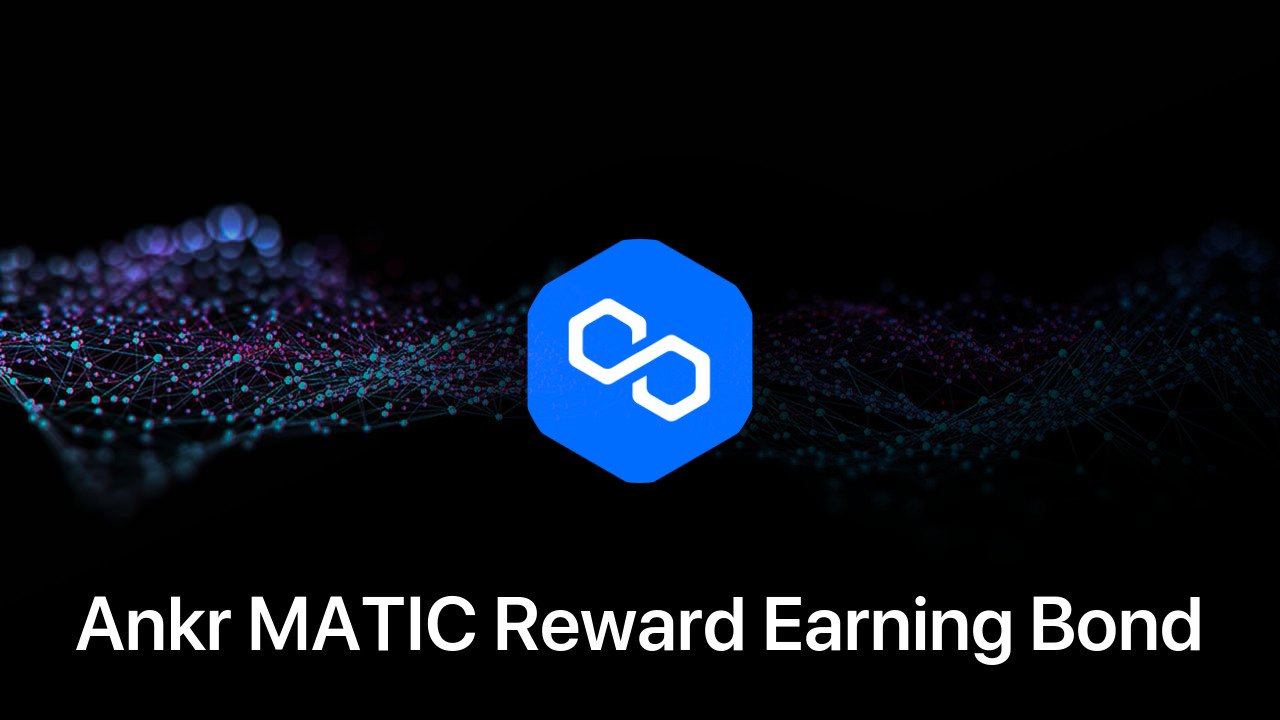 Where to buy Ankr MATIC Reward Earning Bond coin