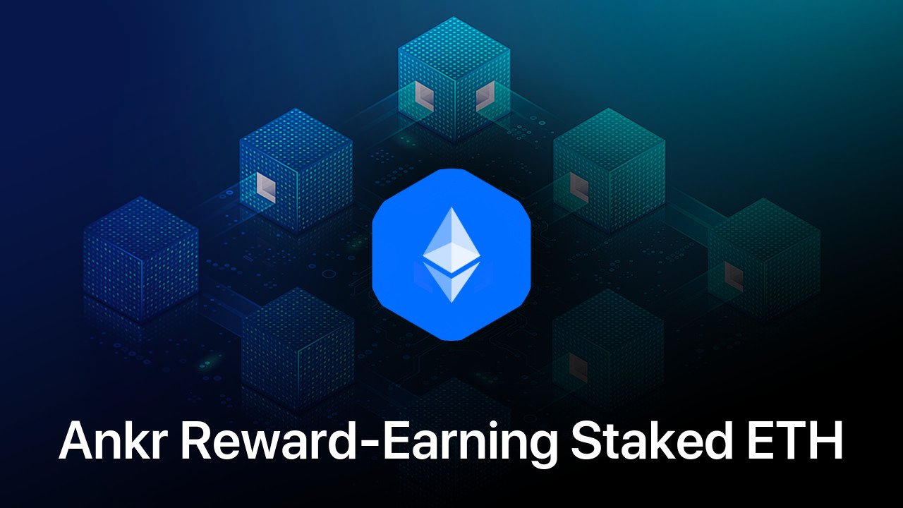 Where to buy Ankr Reward-Earning Staked ETH coin