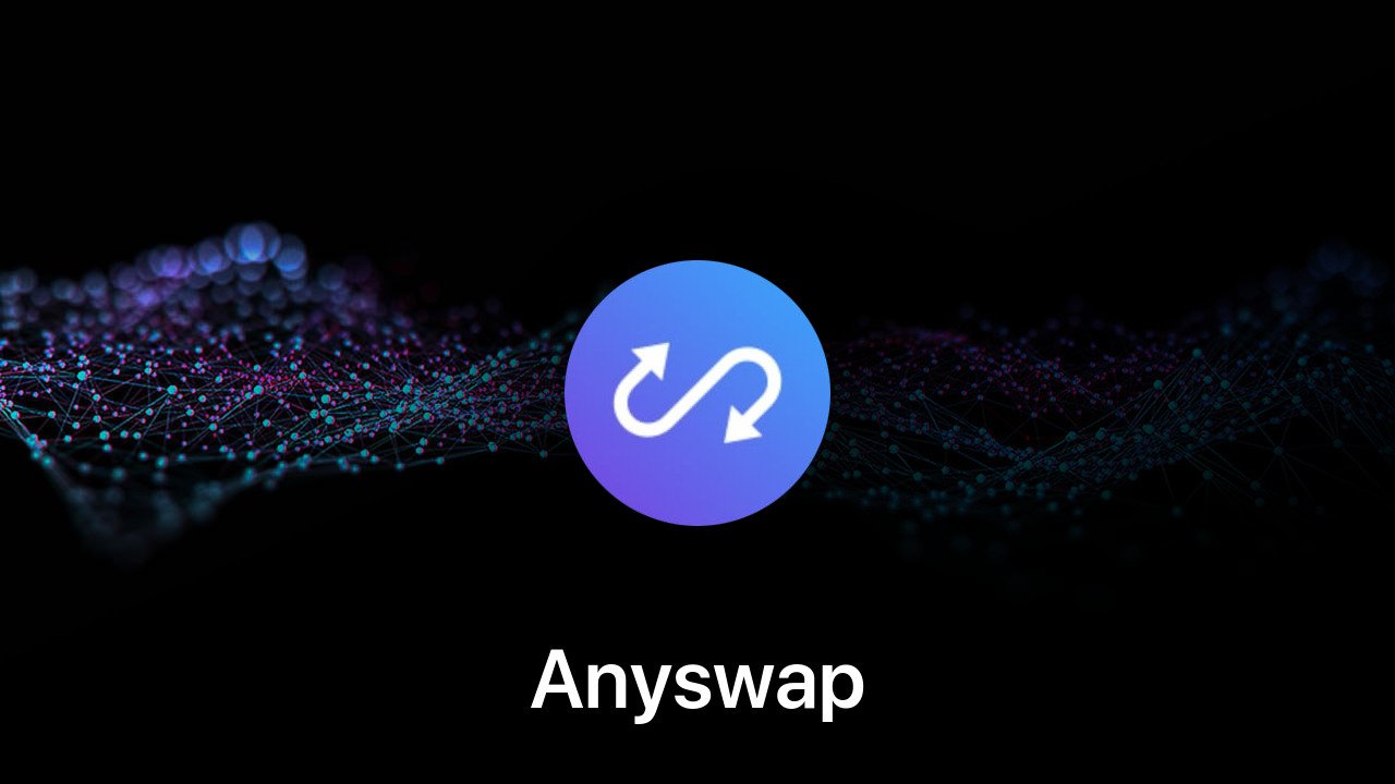 Where to buy Anyswap coin