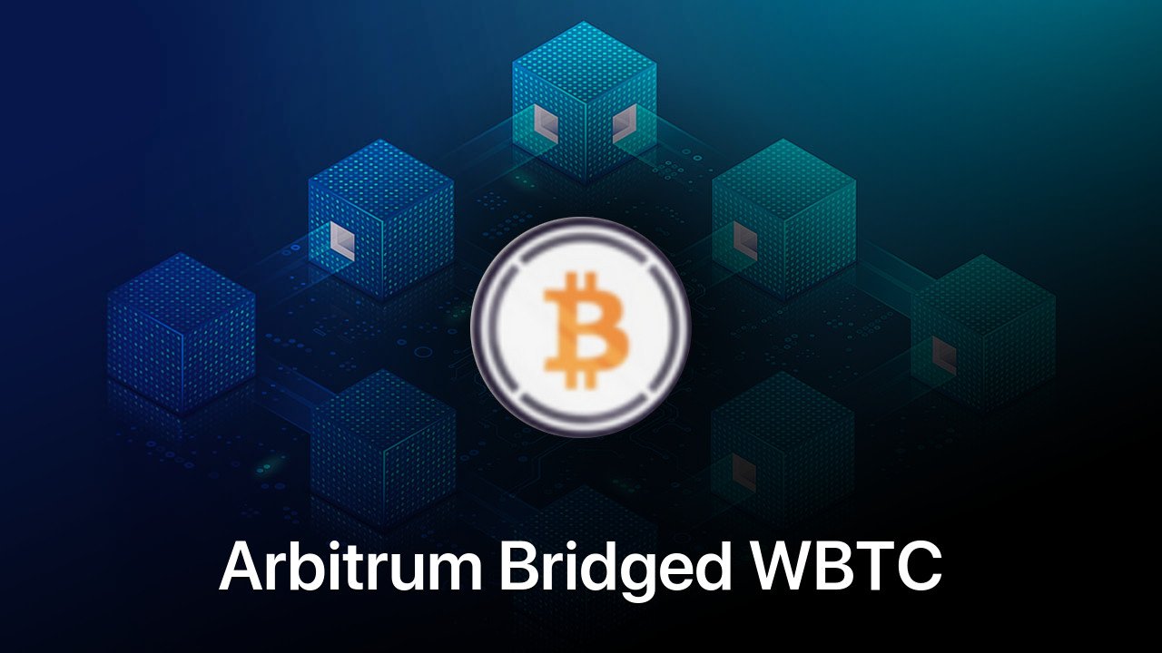 Where to buy Arbitrum Bridged WBTC (Arbitrum One) coin