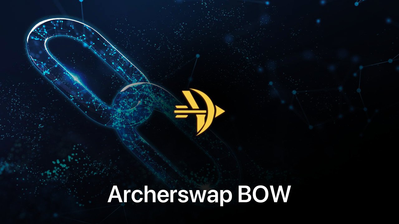 Where to buy Archerswap BOW coin