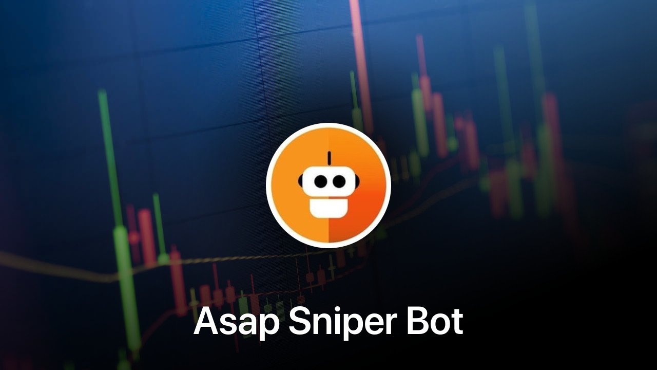 Where to buy Asap Sniper Bot coin