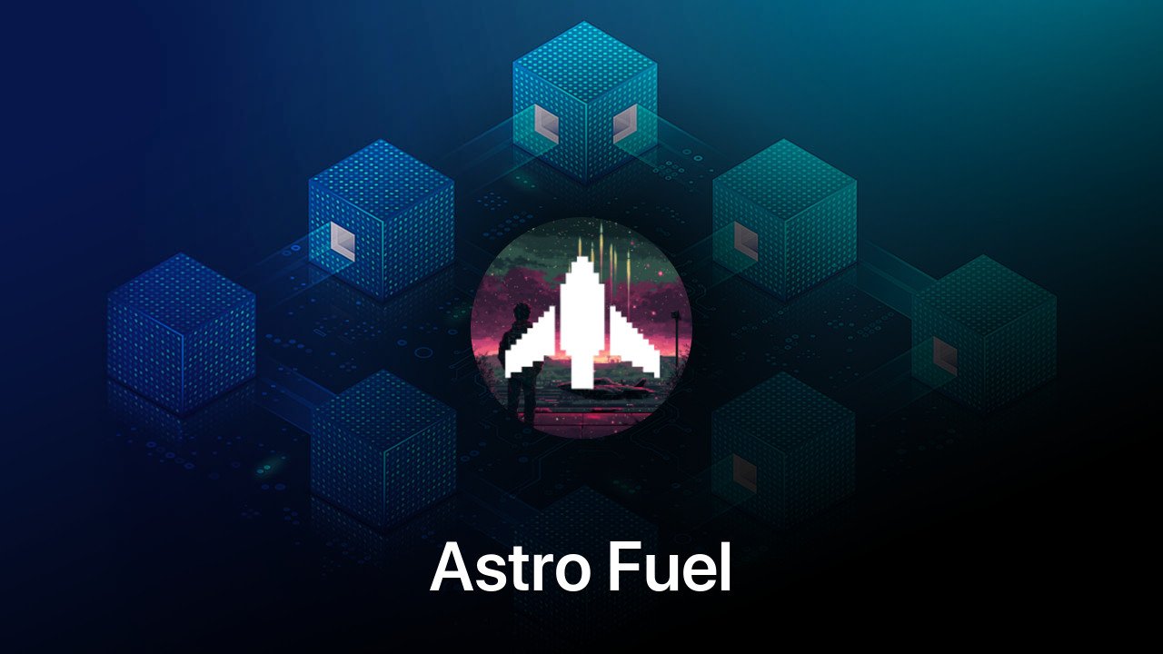 Where to buy Astro Fuel coin