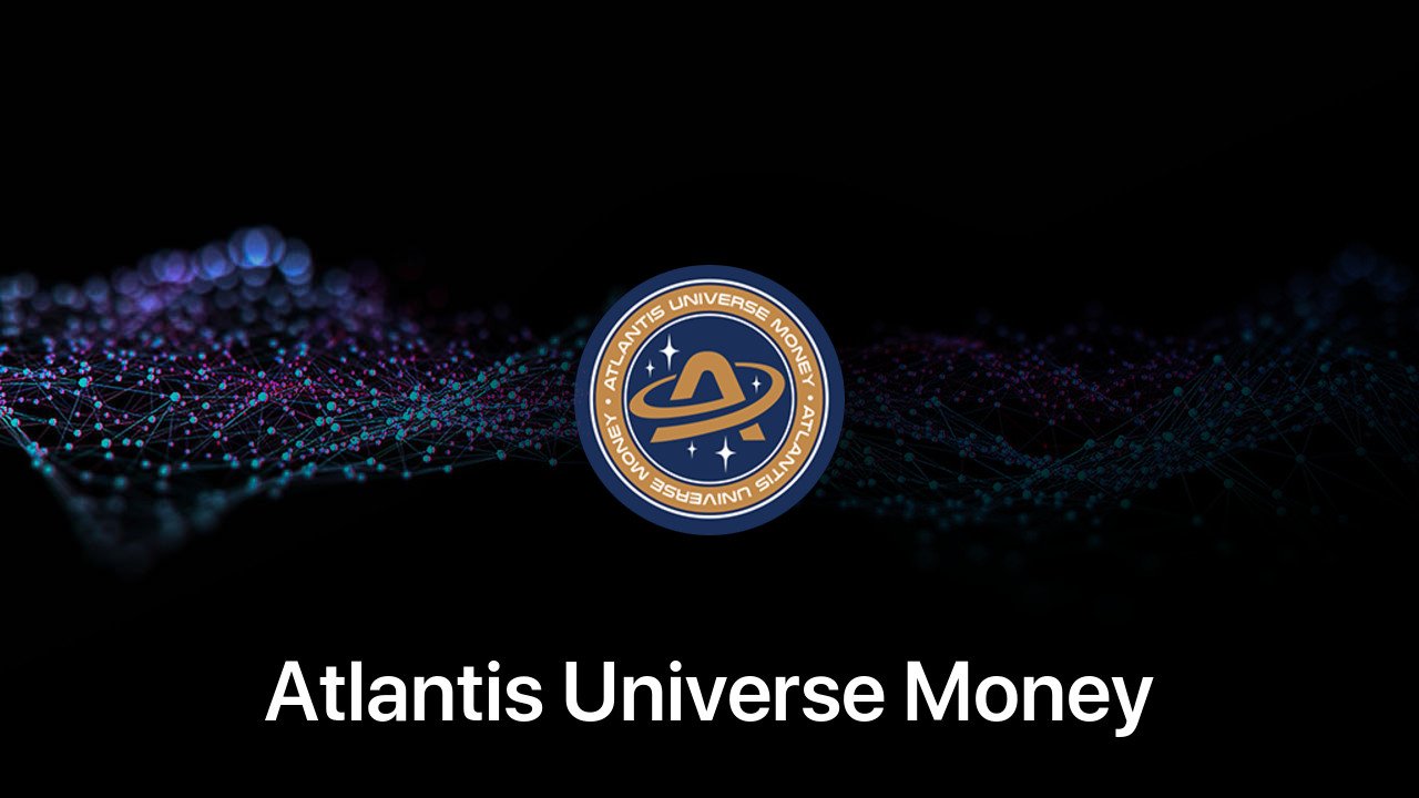 Where to buy Atlantis Universe Money coin