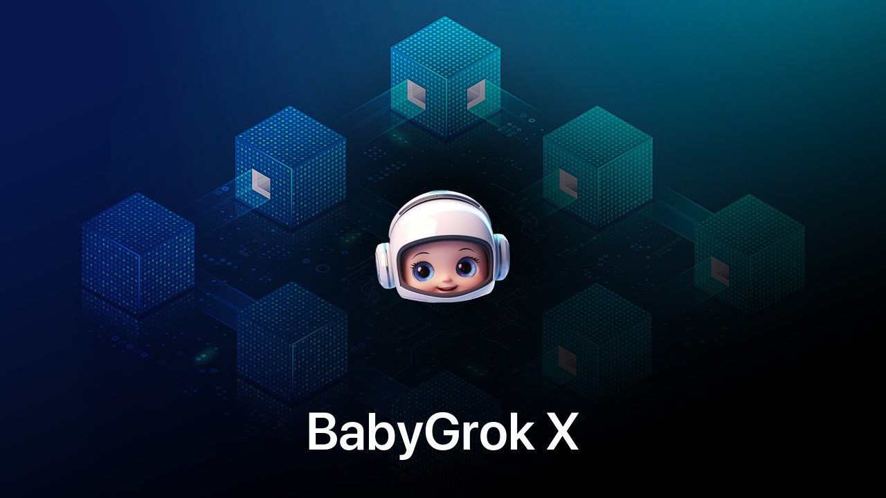 Where to buy BabyGrok X coin