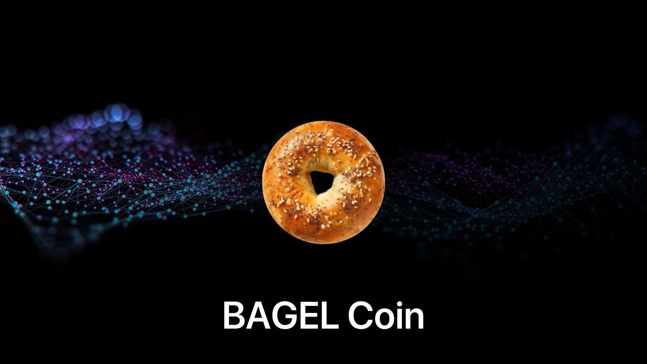 Where to buy BAGEL Coin coin