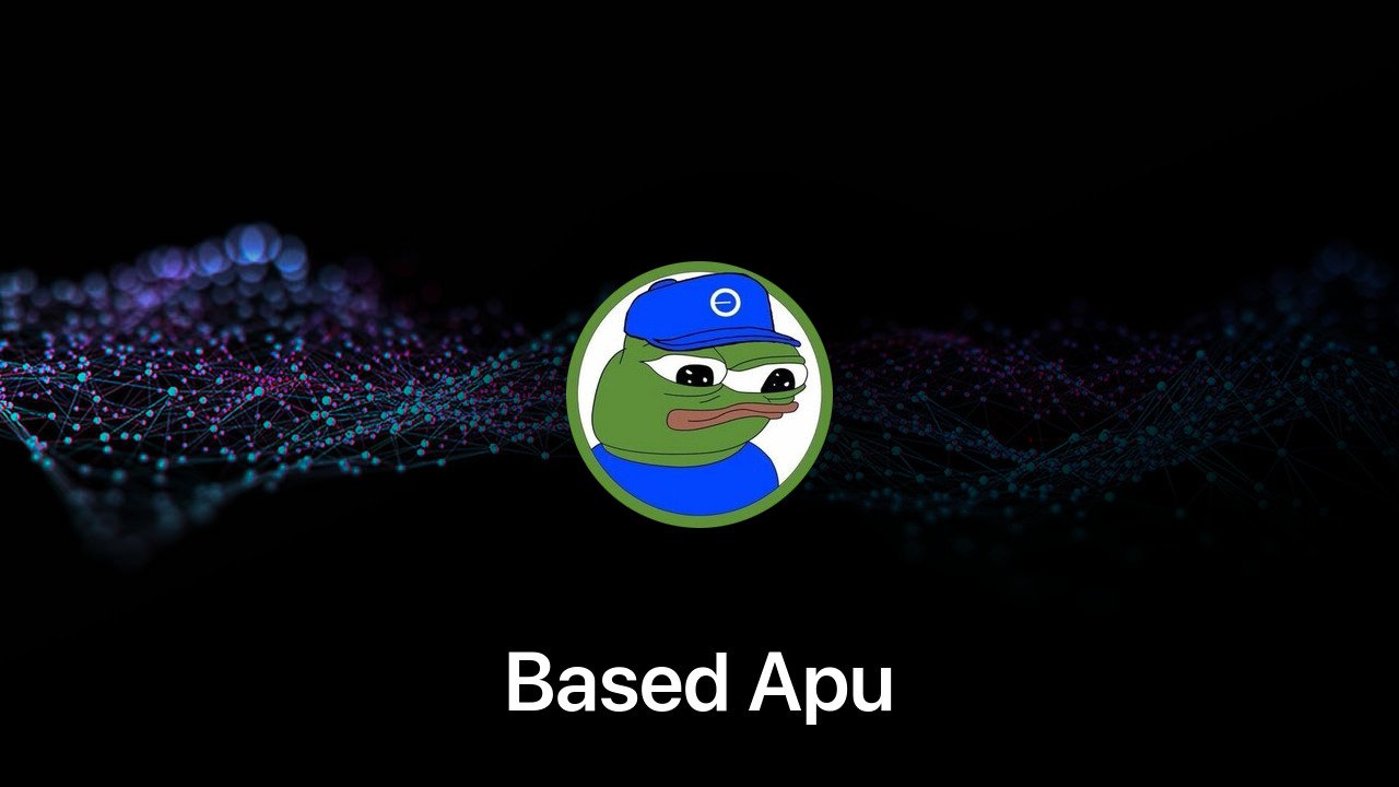 Where to buy Based Apu coin