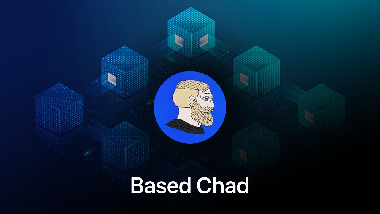 Where to buy Based Chad coin