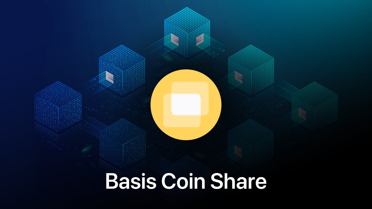 Where to buy Basis Coin Share coin