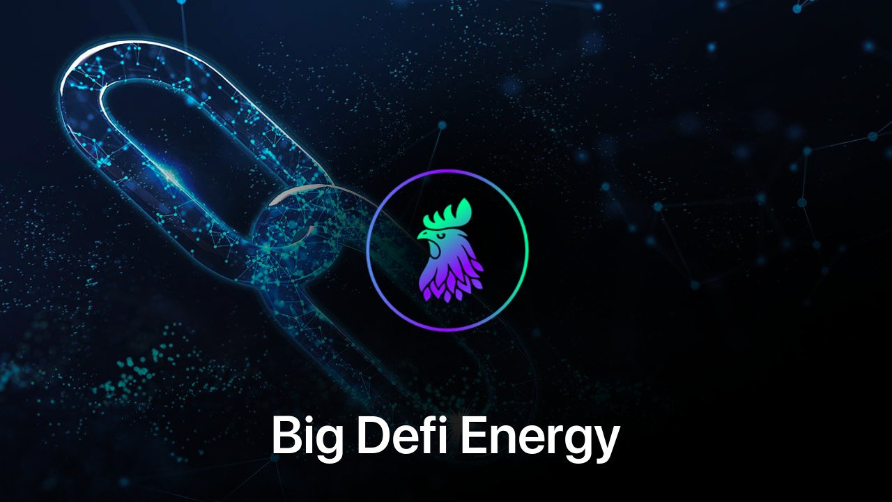 Where to buy Big Defi Energy coin