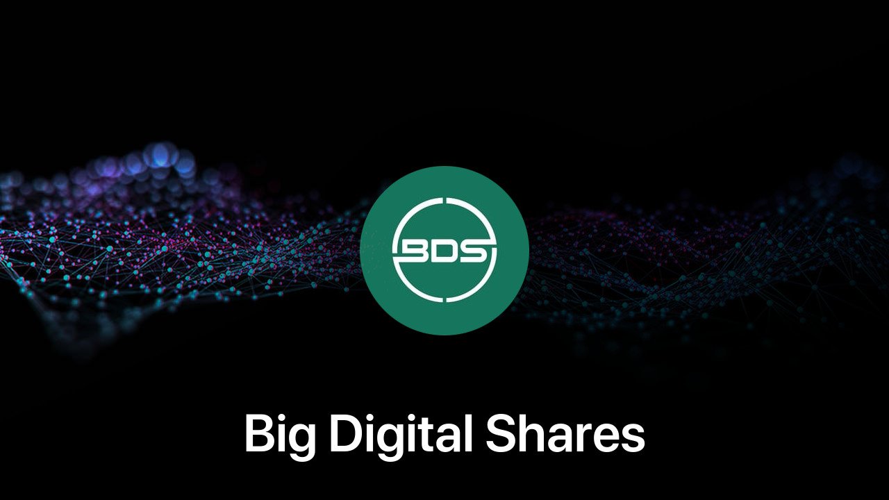 Where to buy Big Digital Shares coin