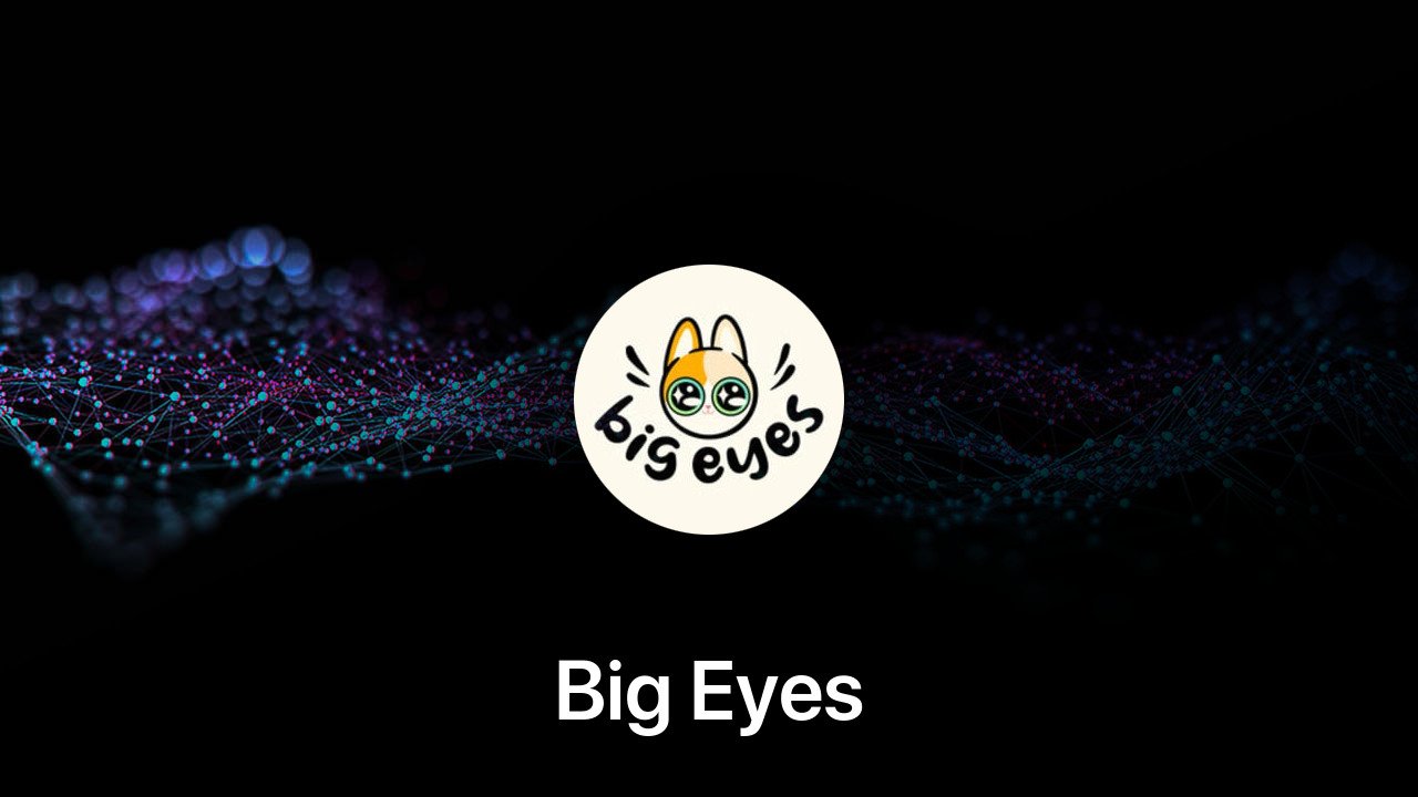 Where to buy Big Eyes coin