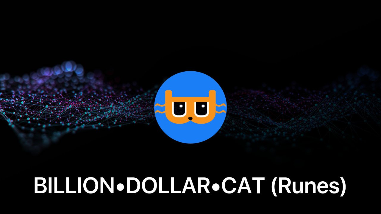 Where to buy BILLION•DOLLAR•CAT (Runes) coin