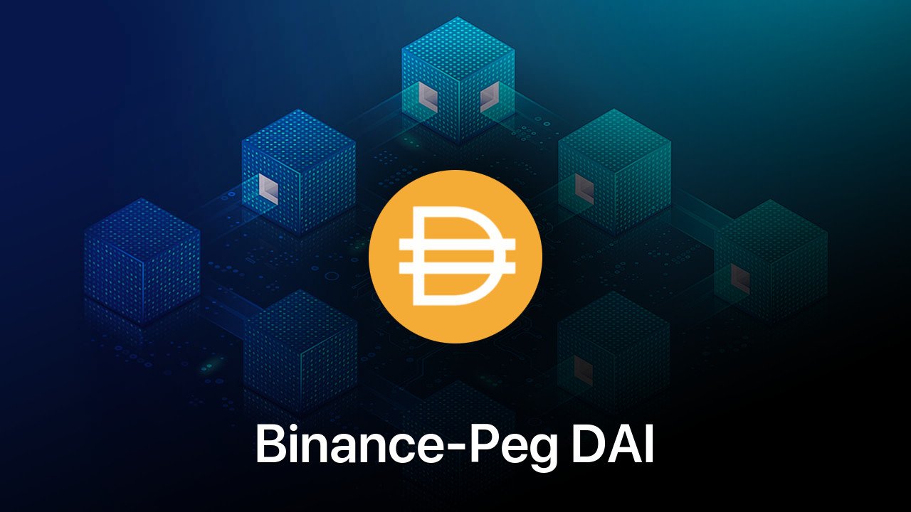 Where to buy Binance-Peg DAI coin