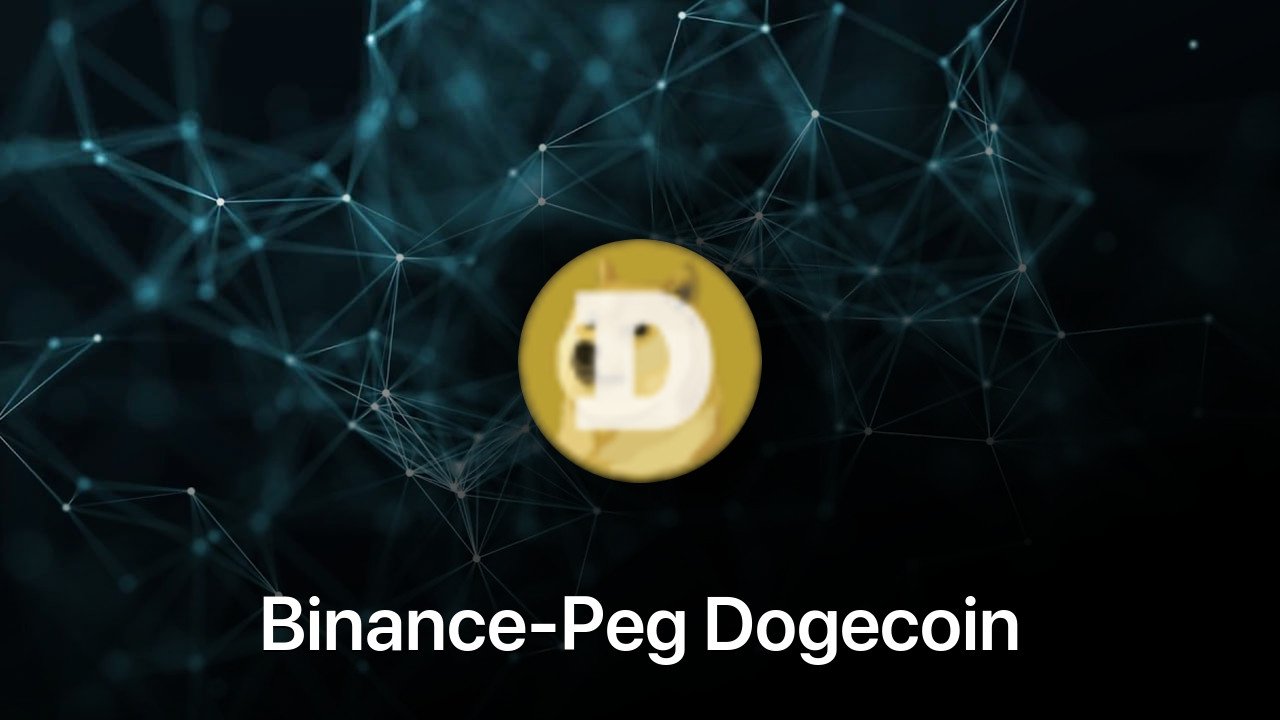 Where to buy Binance-Peg Dogecoin coin