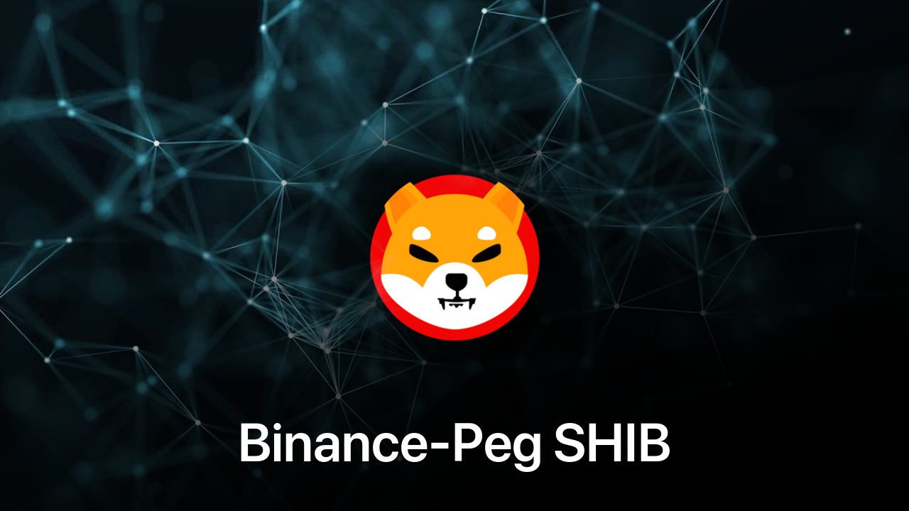 Where to buy Binance-Peg SHIB coin