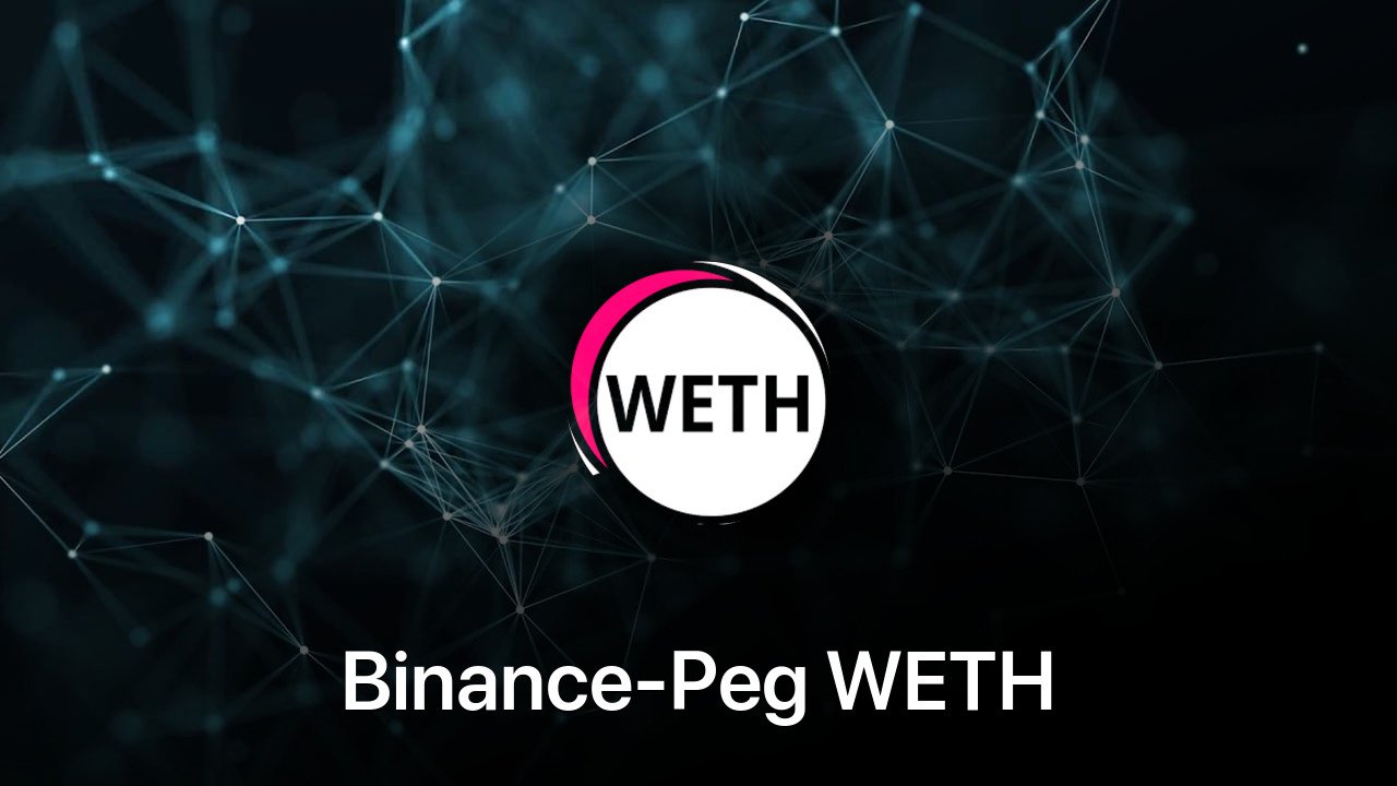 Where to buy Binance-Peg WETH coin