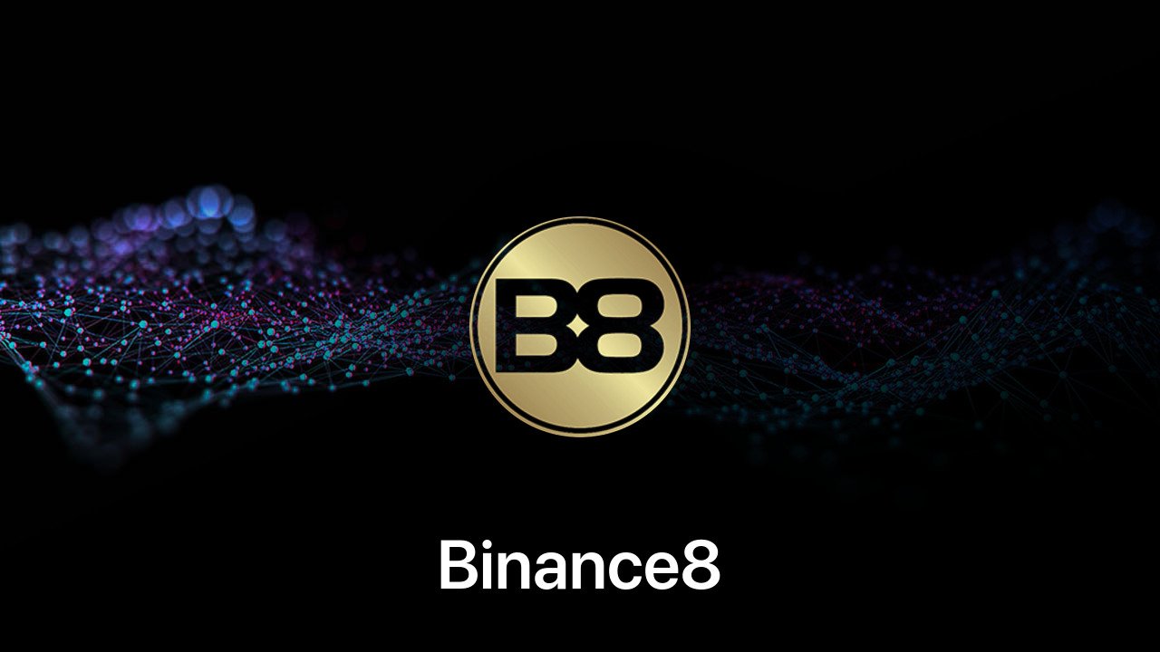 Where to buy Binance8 coin