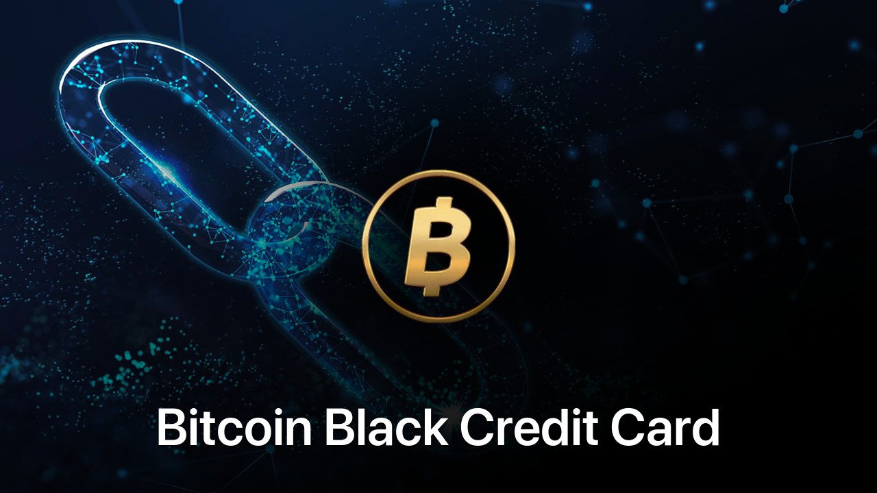 Where to buy Bitcoin Black Credit Card coin