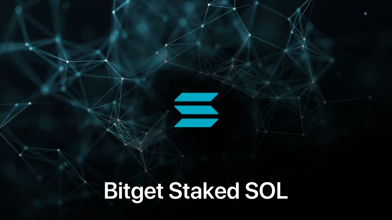 Where to buy Bitget Staked SOL coin