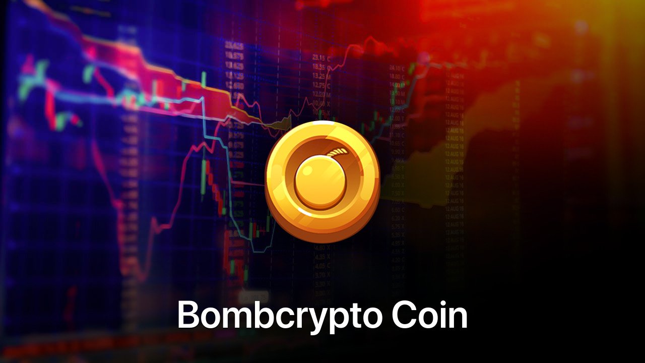 Where to buy Bombcrypto Coin coin