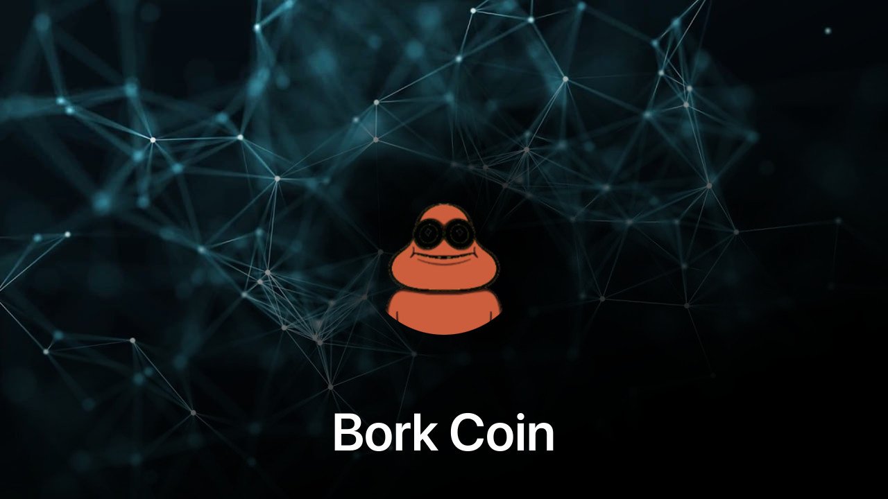 Where to buy Bork Coin coin