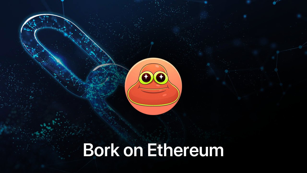 Where to buy Bork on Ethereum coin