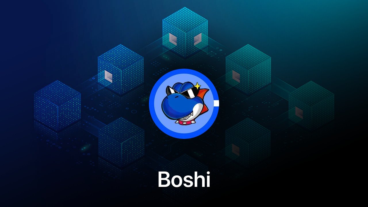 Where to buy Boshi coin