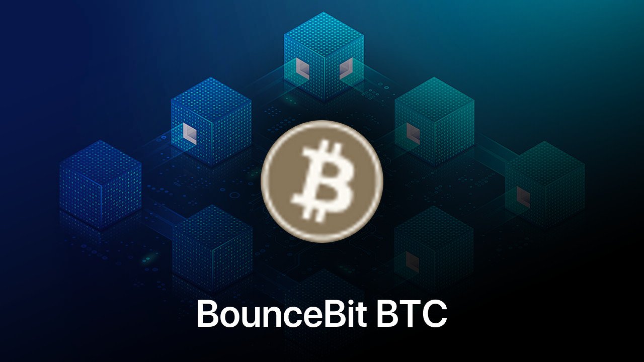 Where to buy BounceBit BTC coin