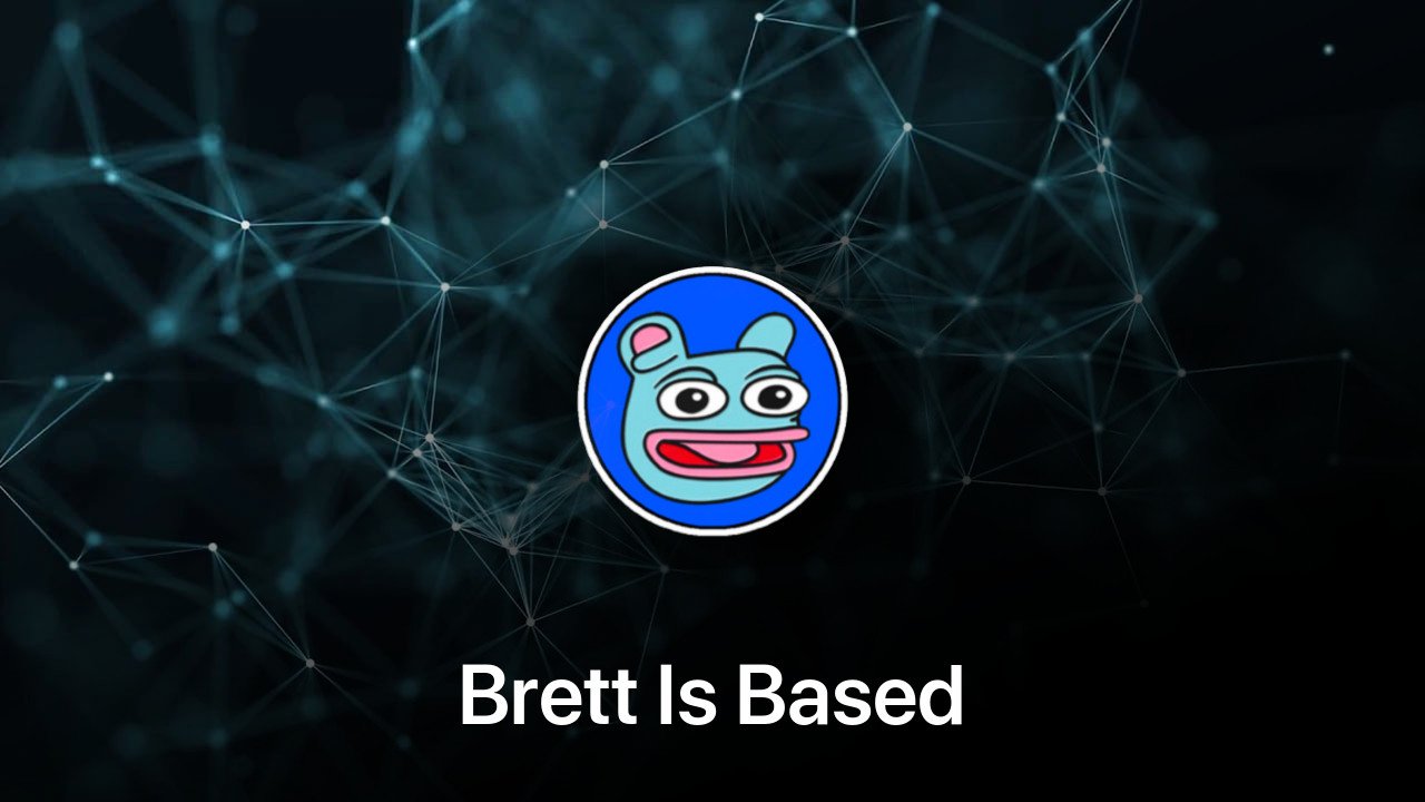 Where to buy Brett Is Based coin