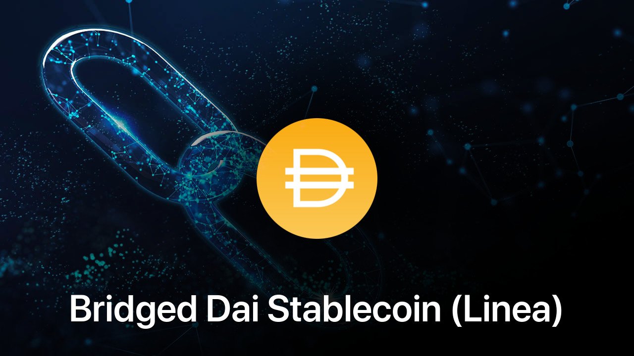 Where to buy Bridged Dai Stablecoin (Linea) coin