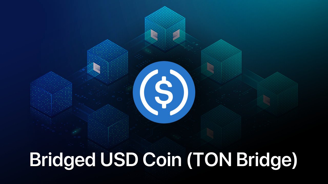 Where to buy Bridged USD Coin (TON Bridge) coin