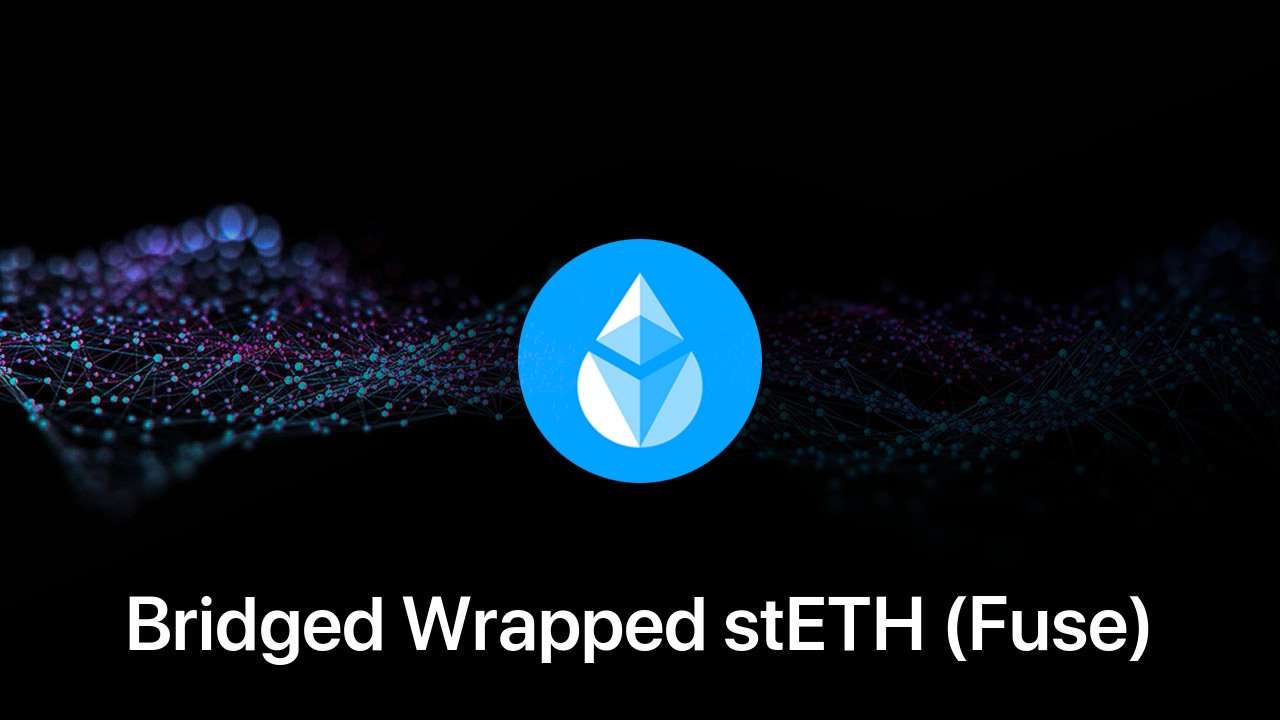 Where to buy Bridged Wrapped stETH (Fuse) coin