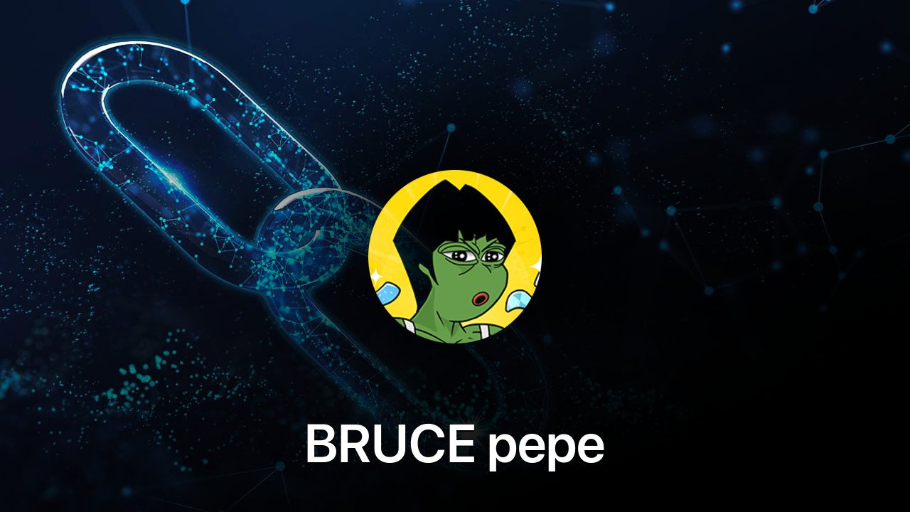 Where to buy BRUCE pepe coin