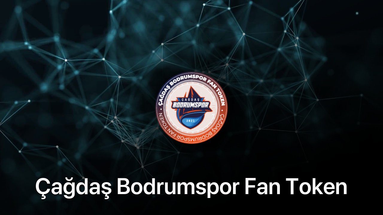 Where to buy Çağdaş Bodrumspor Fan Token coin